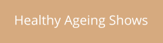 Healthy Ageing Shows